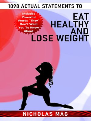 cover image of 1098 Actual Statements to Eat Healthy and Lose Weight